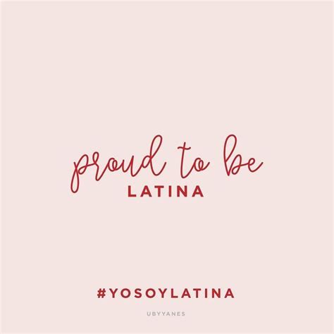 Latina Power Latinas Quotes Proud Quotes Latina