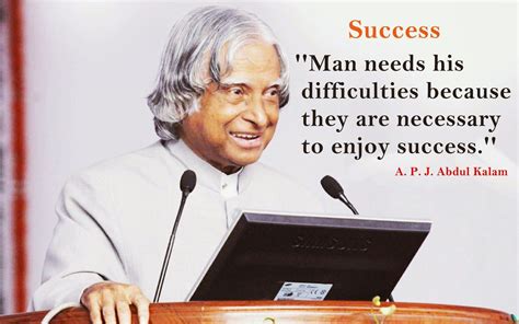 He served as 11th president of india from 2002 to 2007. Positive Thinking: APJ Abdul Kalam Quotes