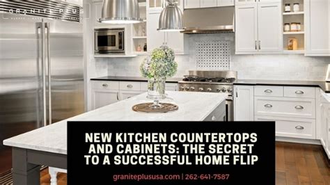 New Kitchen Countertops And Cabinets The Secret To A Successful Home Flip