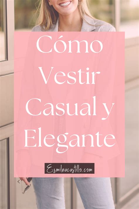 A Woman Standing In Front Of A Window With The Words Como Vestr Casual