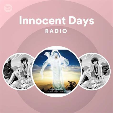innocent days radio spotify playlist