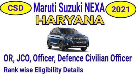 You can get detailed information here. CSD Car Price List 2021 Maruti Suzuki NEXA Gurugram Haryana