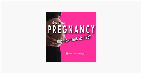 ‎my First Pregnancyand Now What Do I Do A Practical Guide With Everything The Mother To Be