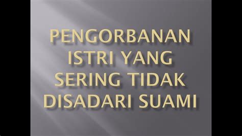 Kata Buat Istri Yang Tidak Menghargai Suami