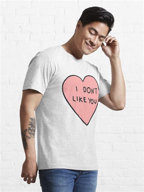 I Dont Like You T Shirt For Sale By Rock3199star Redbubble Offensive Text T Shirts