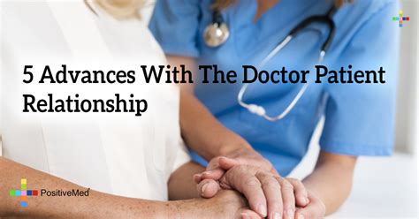 5 Advances With The Doctor Patient Relationship Positivemed