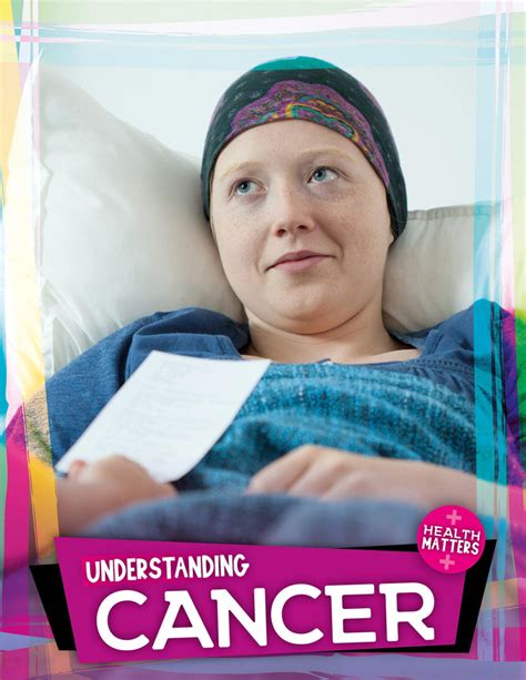 Health Matters Understanding Cancer Childrens Books Booklife