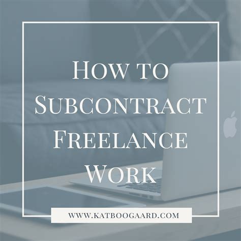 The Freelancers Guide To Subcontracting Freelance Work Kat Boogaard