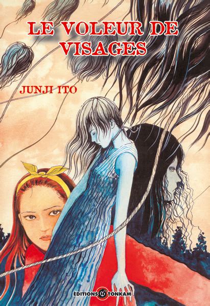Le Voleur De Visages Junji Ito Collection N°3 Manga Manga Sanctuary