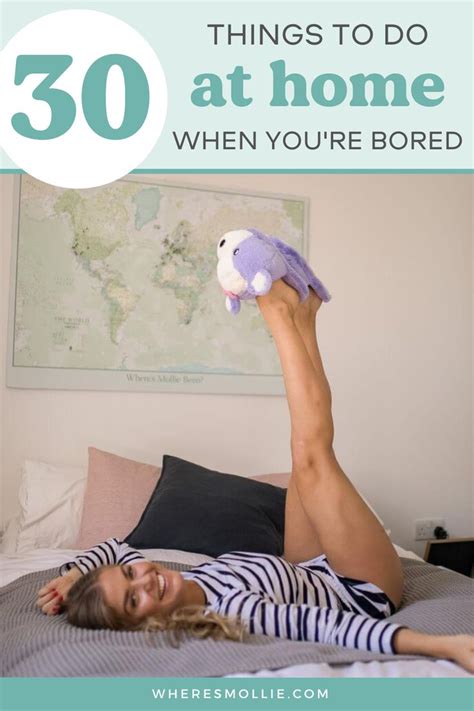 30 Things To Do At Home When Youre Bored Things To Do At Home