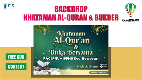 Free Cdr Desain Banner Khataman Al Quran Dan Buka Bersama Klsdesain Youtube