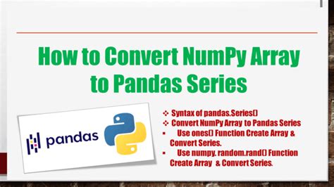 How To Convert Numpy Array To Pandas Series Spark By {examples}