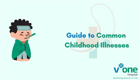 5 Common Childhood Illnesses Go To Guide By Top Pediatrician