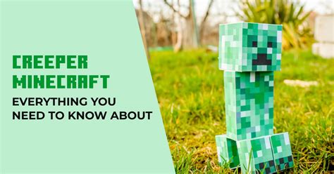Creeper Minecraft Everything You Need To Know