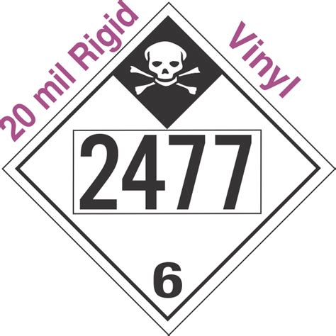 Inhalation Hazard Class 6 1 UN2477 20mil Rigid Vinyl DOT Placard