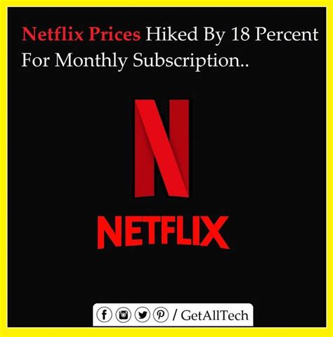 Netflix Prices Hiked By 18 Percent For Monthly Subscription Netflix A