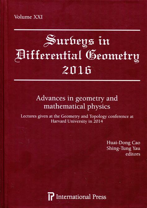Surveys In Differential Geometry Xxi 2016 Advances In Geometry And
