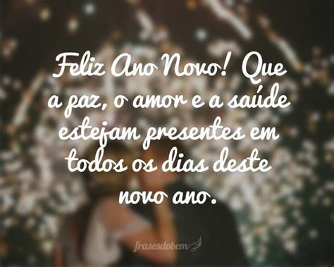 Um novo ano pode representar o começo de uma vida melhor, mas para isso temos que querer e lutar por ela. Frases de Ano Novo