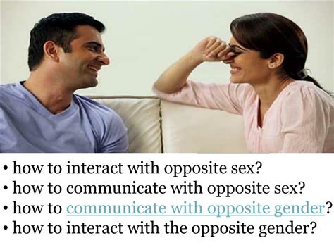 Ppt How To Interact With Opposite Sex How To Communicate With
