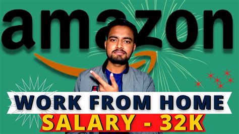 Amazon Work From Home Jobs Salary In Hand 32k Freshers Experience Eligible Corporate Wala