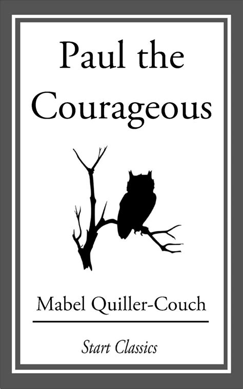 Paul The Courageous Ebook By Mabel Quiller Couch Official Publisher