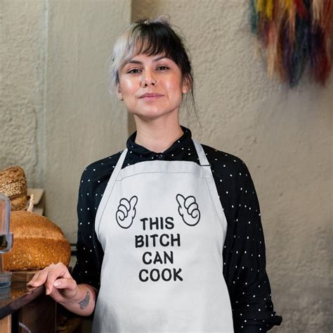This Bitch Can Cook Kitchen Apron Funny Chef Equip Cooking Etsy Chef Humor Chef Pictures