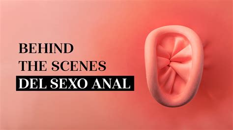 Behind The Scenes Del Sexo Anal Martha Debayle Youtube