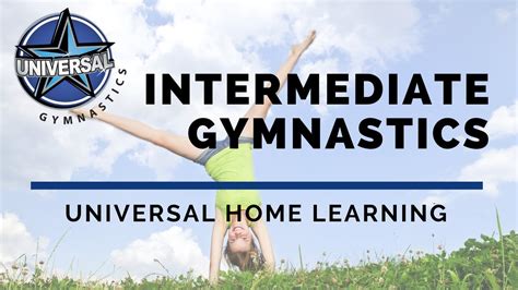 Intermediate Gymnastics Week 5 Universal Home Learning Youtube