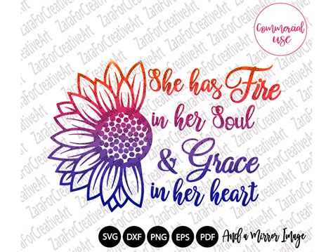 She Has Fire In Her Soul And Grace In Her Heart Svg Png Quote Etsy