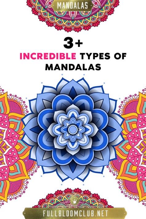 3 Incredible Types Of Mandala Full Bloom Club