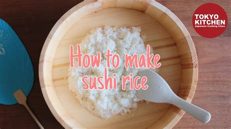 Sushi Rice Doesnt Work Out Well Learn How To Make Perfect Sushi Rice