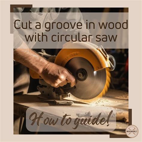 5 Simple Ways To Cut A Groove In Wood Without A Router