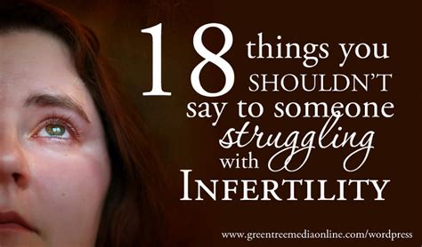 18 Things You Shouldnt Say To Someone Struggling With Infertility