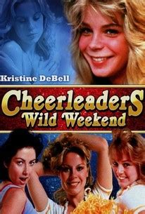 Cheerleaders Wild Weekend Rotten Tomatoes