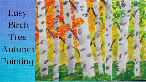 Easy Birch Forest In Autumn Painting Acrylic Birch Tree Painting For