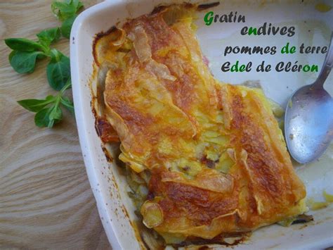 Gratin de pommes de terre endives et Edel de Cléron