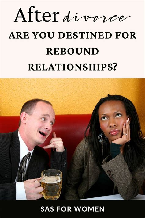 After Divorce Are You Destined For Rebound Relationships Rebound Relationship Divorce