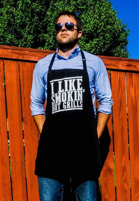 Unique linens for home cooking. Apron for Man I Like Smokin' Hot Grills Funny BBQ Apron ...