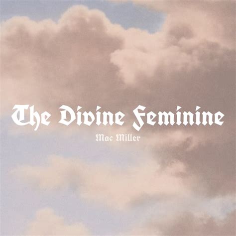 The Divine Feminine Mac Miller Mac Miller Mac Miller Tattoos Divine Feminine