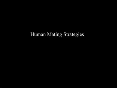 Ppt Human Mating Strategies Powerpoint Presentation Free Download Id1089775