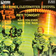Have You Ever Seen The Rain Creedence Clearwater Revival