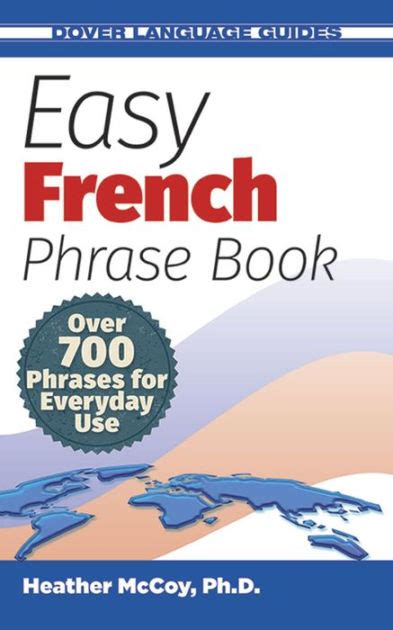 Easy French Phrase Book New Edition Over 700 Phrases For Everyday Use