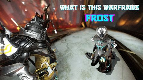 What Is This Warframe Frost Frost Prime Guide For Beginners
