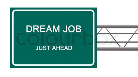 Road Sign To Dream Job Stock Image Colourbox
