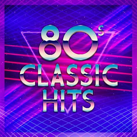 80 s classic hits by various artists on spotify