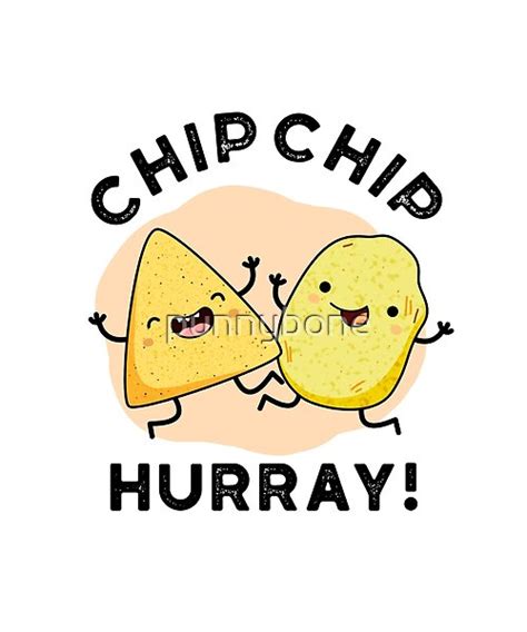 Chip Chip Hooray Cute Happy Crisps Pun Features A Cute Happy Pair Of