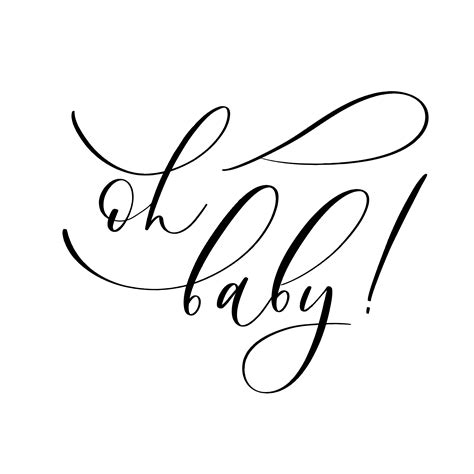 Oh Baby Baby Shower Inscription For Babies Clothes And Nursery Decorations Vector Art