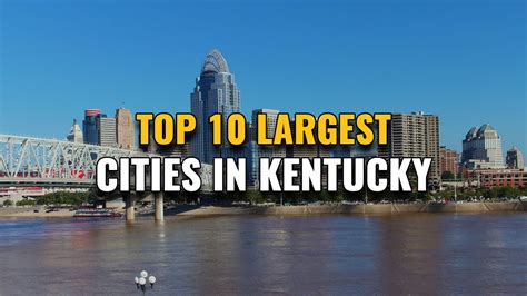 Top 10 Largest Cities In Kentucky 2023 Youtube