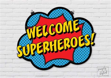 This Welcome Superheroes Poster Is A Quick And Easy Way To Decorate