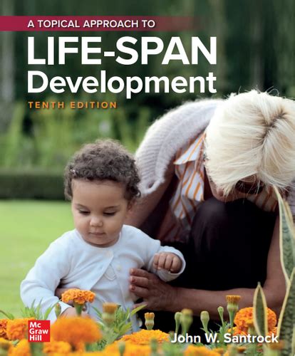 A Topical Approach To Lifespan Development 10th Edition By John